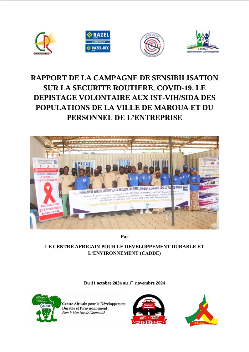 Lire la suite à propos de l’article RAPPORT DE LA CAMPAGNE DE SENSIBILISATION SUR LA SECURITE ROUTIERE, COVID-19, LE DEPISTAGE VOLONTAIRE AUX IST-VIH/SIDA DES POPULATIONS DE LA VILLE DE MAROUA ET DU PERSONNEL DE L’ENTREPRISE